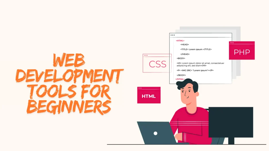 Illustration of a developer working with HTML, CSS, and PHP code in web development tools for beginners.